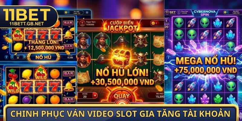 Các Loại Hình Nổ Hũ - Tổng Hợp Sảnh Game Thưởng Lớn Nhất 3 Chinh phục ván video slot gia tăng tài khoản
