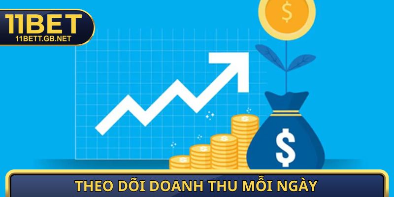 Đăng Ký Đại Lý 11Bet - Cơ Hội Kiếm Tiền Dễ, Hời Nhất 2026 5 Theo dõi doanh thu mỗi ngày