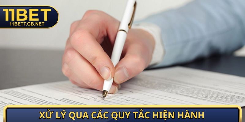 Điều Khoản Điều Kiện - Quy Định Chi Tiết Nhất Năm 2026 3 Xử lý qua các quy tắc hiện hành