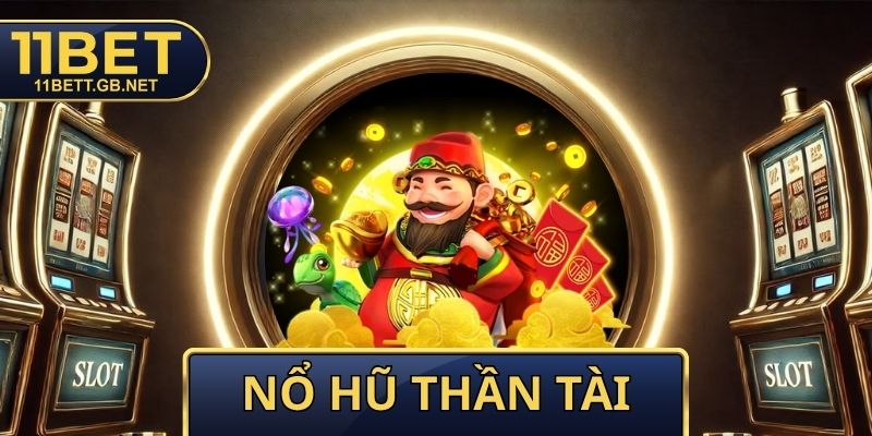 Nổ Hũ Thần Tài - Cách Săn Biểu Tượng Wild Và Bùng Nổ Jackpot 1 Nổ Hũ Thần Tài